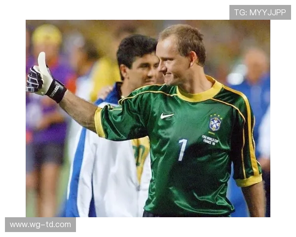 1998年世界杯巴西门将塔法雷尔的荣耀与争议之路回顾法兰西之夏